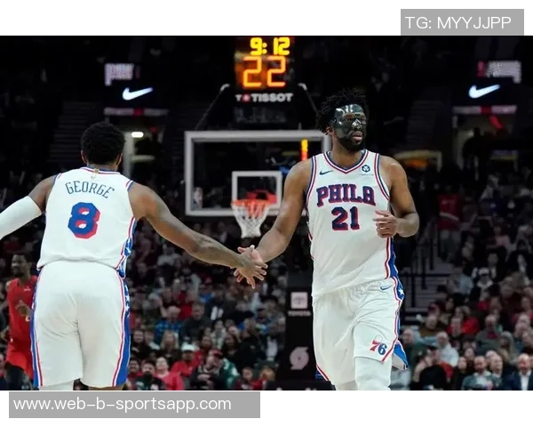 伤病潮袭击76人和骑士六名主力缺阵恩比德乔治亨特斯特鲁斯等人缺席